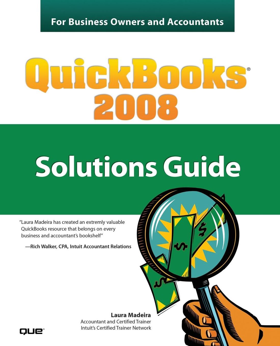QuickBooks 2008 Solutions Guide for Business Owners and Accountants
