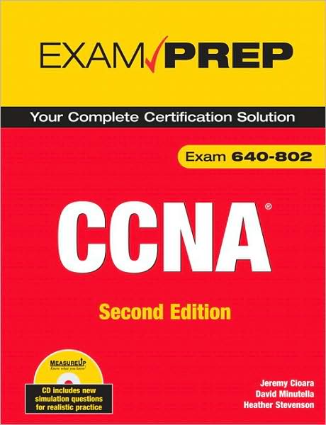 CCNA Exam Prep (Exam 640-802), Second Edition