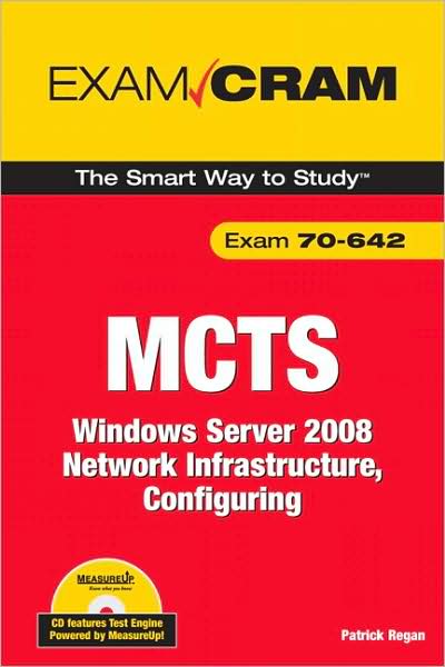 MCTS 70-642: Windows Server 2008 Network Infrastructure, Configuring (Exam Cram Series)