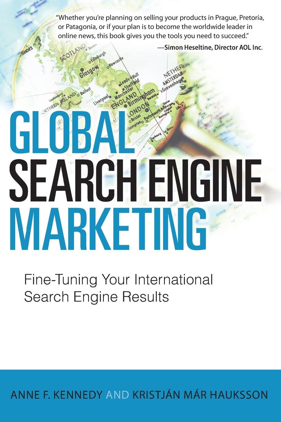 Global Search Engine Marketing: Fine-Tuning Your International Search Engine Results