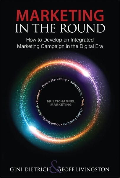 Marketing in the Round: How to Develop an Integrated Marketing Campaign in the Digital Era