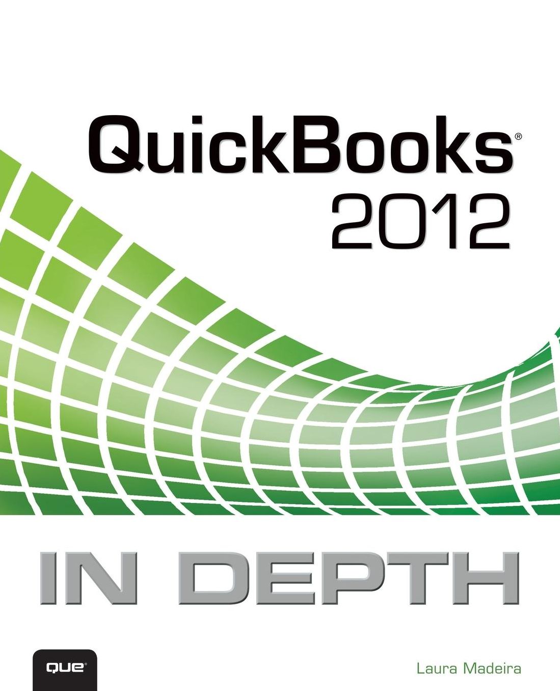 QuickBooks 2012 In Depth