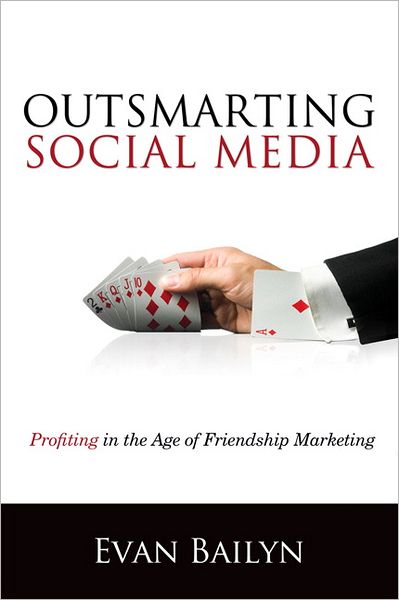 Outsmarting Social Media: Profiting in the Age of Friendship Marketing