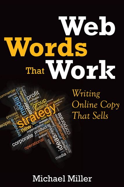 Web Words That Work: Writing Online Copy That Sells
