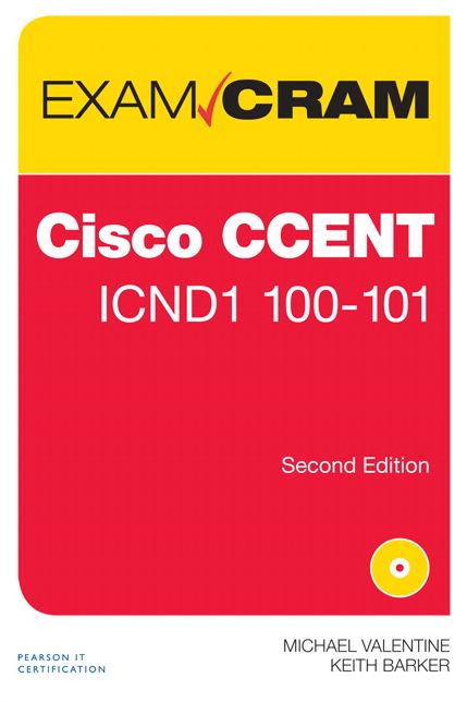 CCENT ICND1 100-101 Exam Cram