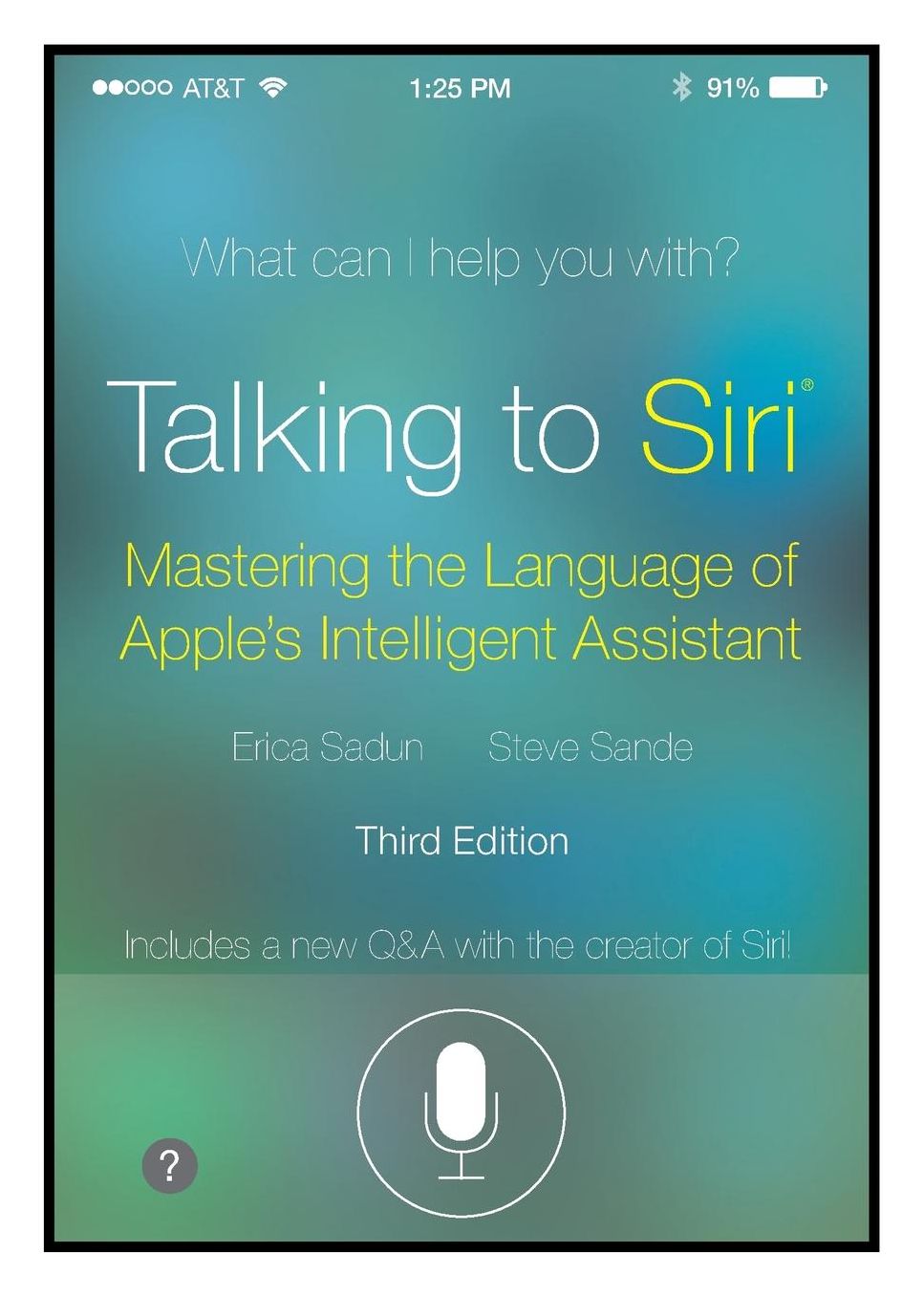 Talking to Siri: Mastering the Language of Apple's Intelligent Assistant