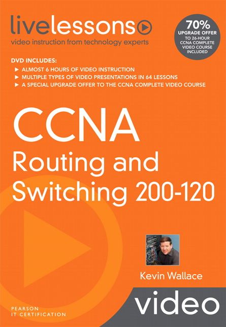 CCNA Routing and Switching 200-120 LiveLessons