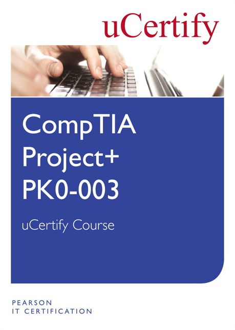 CompTIA Project+ PK0-003 uCertify Course