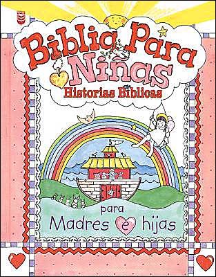 Biblia para niñas: Historias bíblicas para madres e hijas