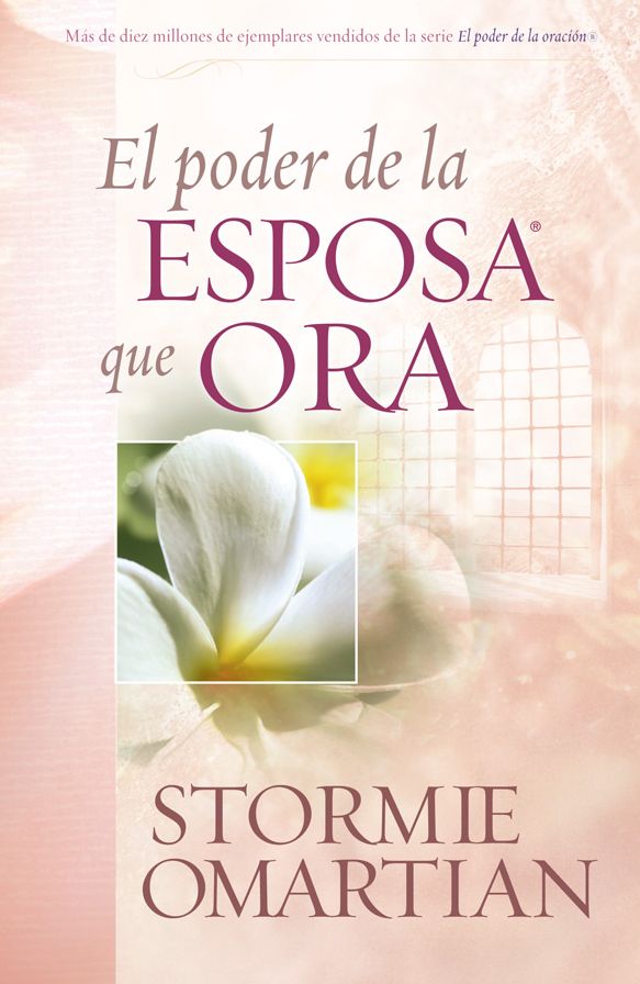 El poder de la esposa que ora (The Power of a Praying Wife)