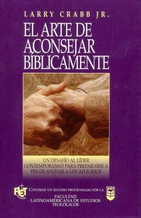 El arte de aconsejar bíblicamente