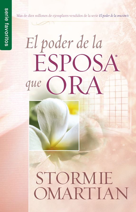 El poder de la esposa que ora (The Power of a Praying Wife)