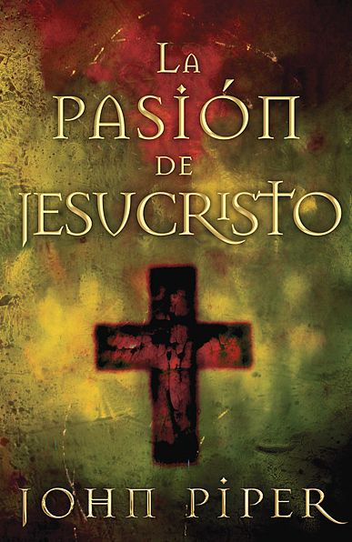 La pasión de Jesucristo