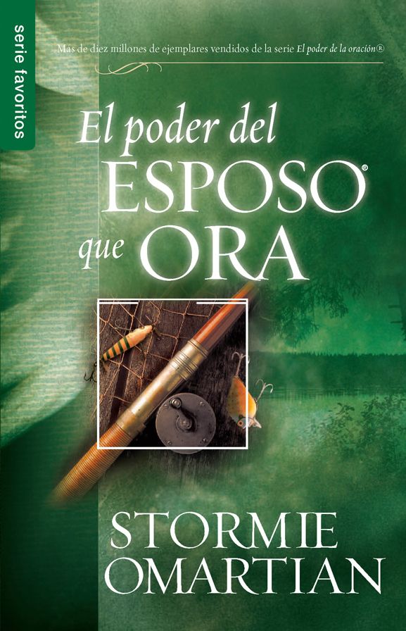 El poder del esposo que ora (The Power of a Praying Husband)