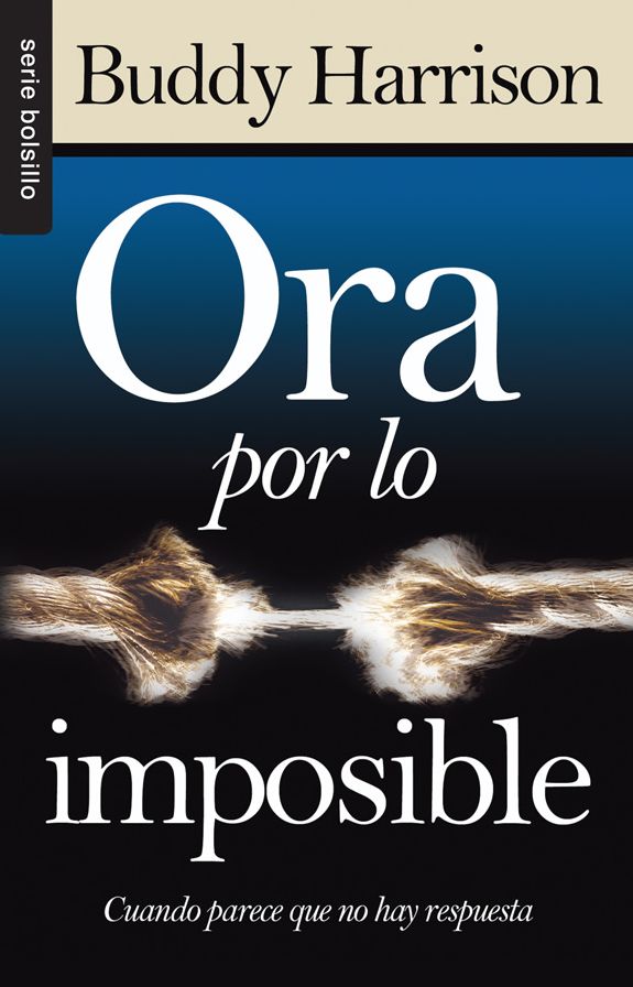 Ora por lo imposible - Serie Bolsillo