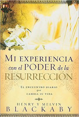 Mi Experiencia con el Poder de la Resurreccion
