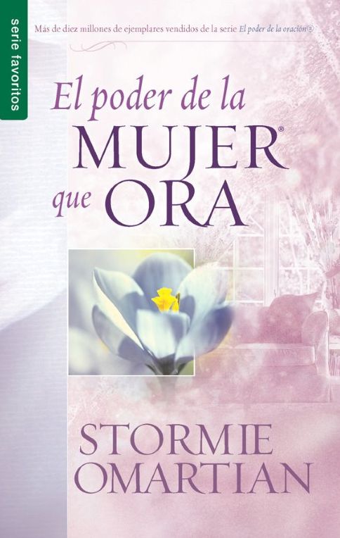 El poder de la mujer que ora (The Power of a Praying Woman)