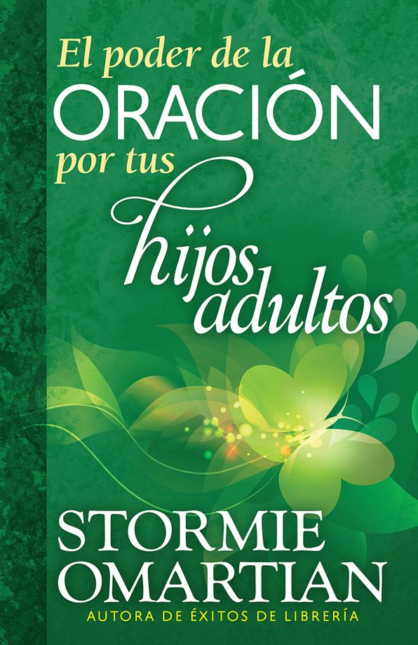 El poder de la oración por tus hijos adultos (The Power of Praying for Your Adult Children)