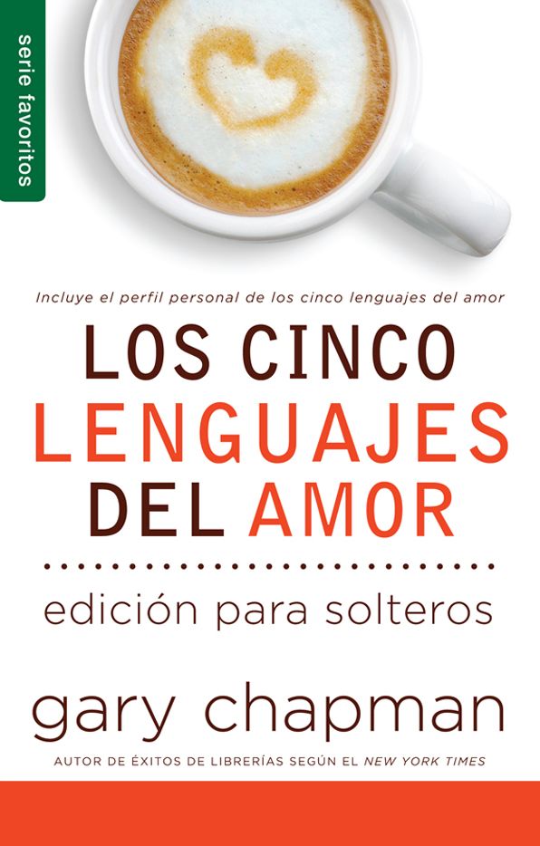 Los Cinco lenguajes del amor para solteros