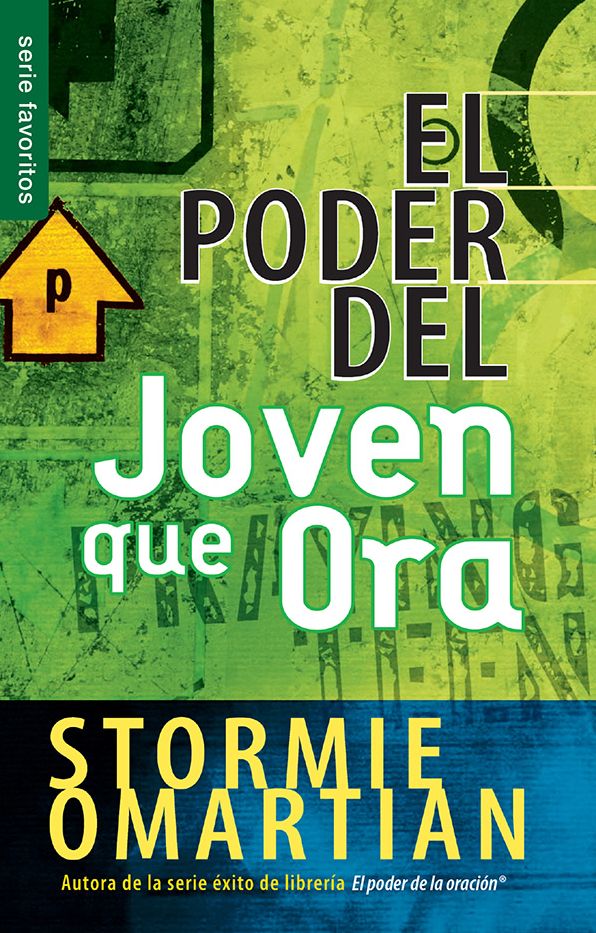 El poder del joven que ora - Serie Favoritos