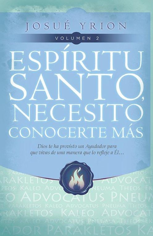 Espíritu Santo, necesito conocerte más Vol. 2