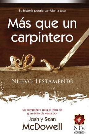 Más que un carpintero Nuevo Testamento (NTV)