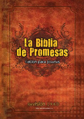 Santa Biblia de Promesas Reina-Valera 1960 / Edición de jóvenes / Tapa Dura // Spanish Promise Bible RVR 1960 / Youth Edition / Hardback