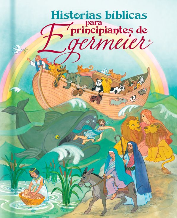 Historias biblicas para principiantes de Egermeier