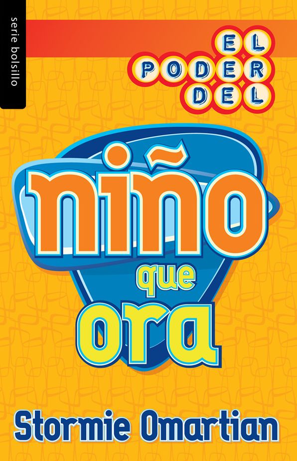El poder del niño que ora - Serie Bolsillo