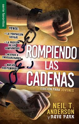 Rompiendo las cadenas / Edición para jóvenes - Serie Favoritos