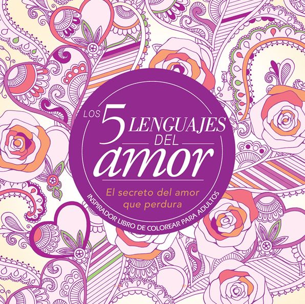 Los 5 lenguajes del amor: libro de colorear para adultos