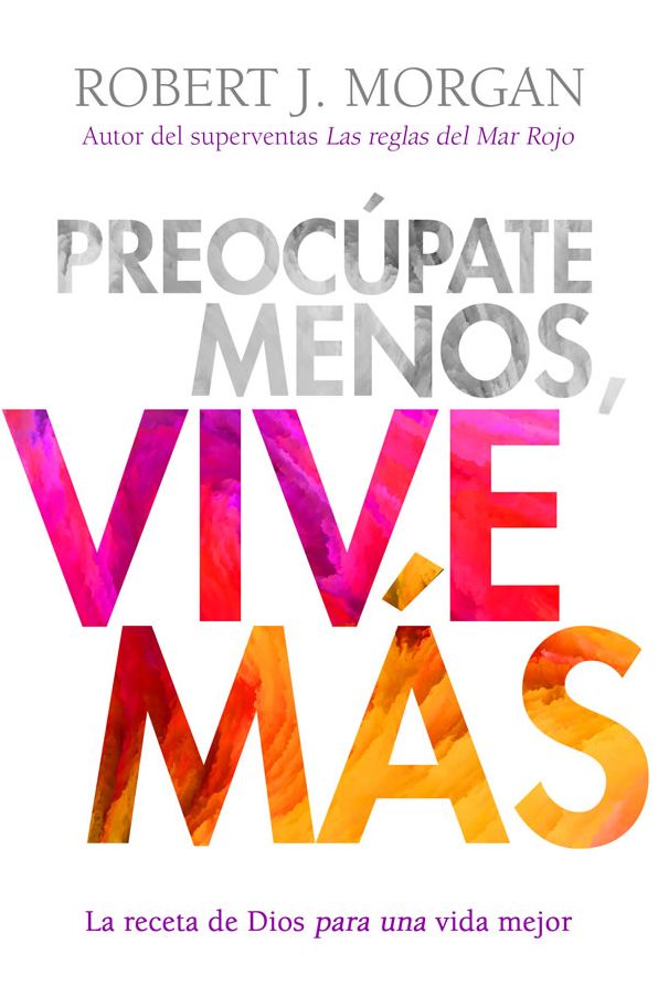 Preocúpate menos, vive más