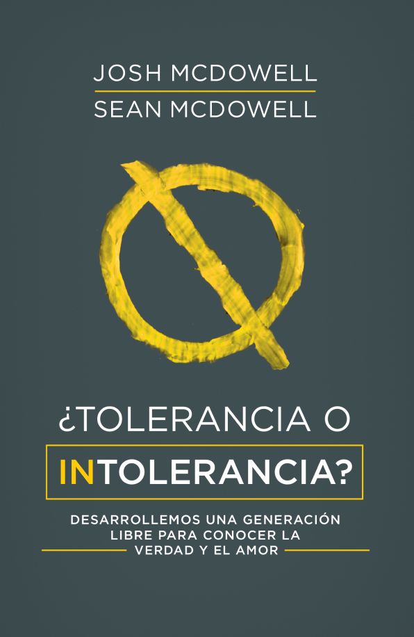 ¿Tolerancia o intolerancia?: Desarrollemos una generación libre para conocer la verdad y el amor