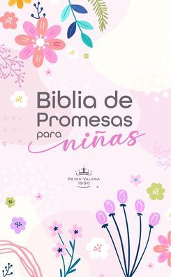 Biblia de Promesas Para Niï¿½as Rvr - 1960