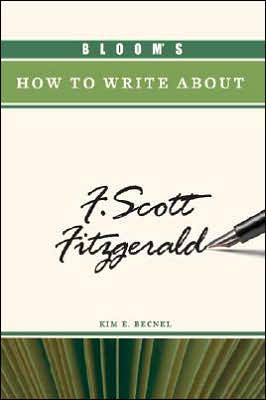 Bloom's How to Write about F. Scott Fitzgerald