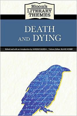 Bloom's Literary Themes: Death and Dying