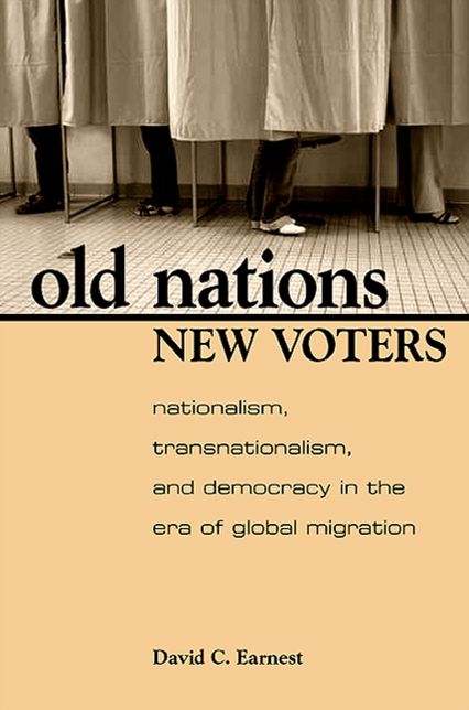 Old Nations, New Voters: Nationalism, Transnationalism, and Democracy in the ERA of Global Migration