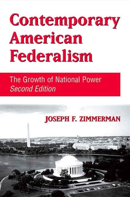 Contemporary American Federalism: The Growth of National Power
