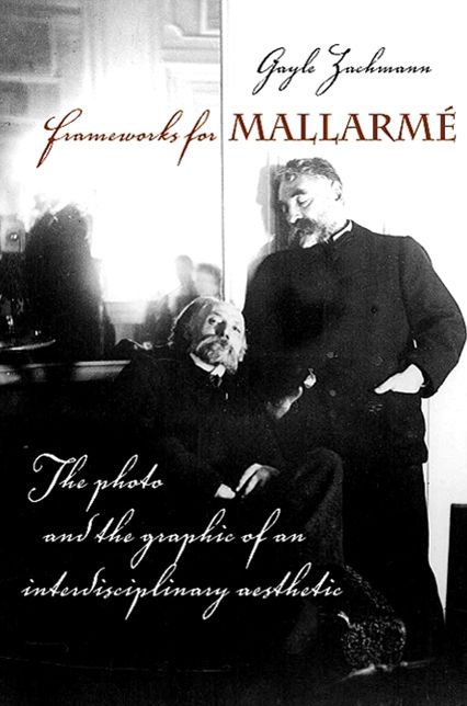 Frameworks for Mallarmé: The Photo and the Graphic of an Interdisciplinary Aesthetic