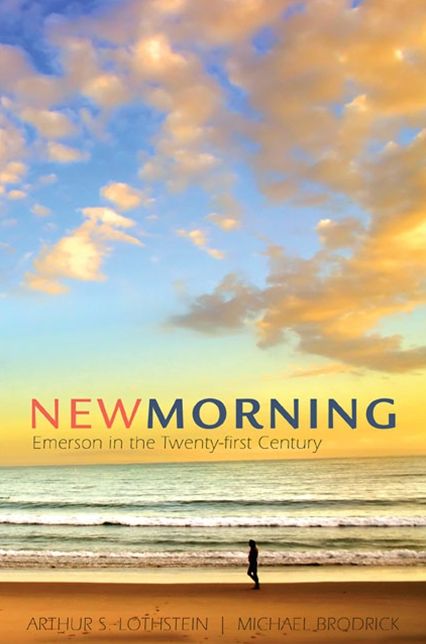New Morning: Emerson in the Twenty-First Century