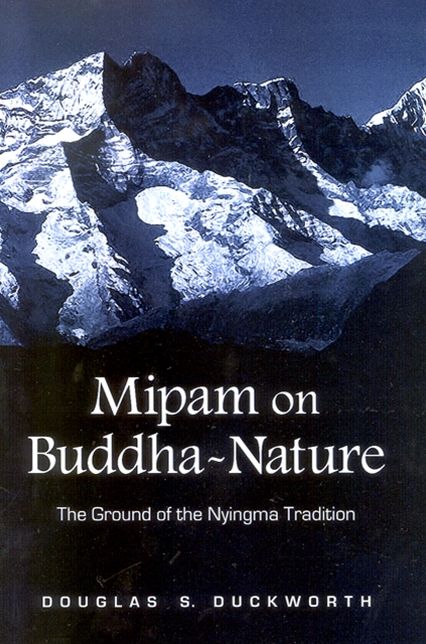 Mipam on Buddha-Nature: The Ground of the Nyingma Tradition