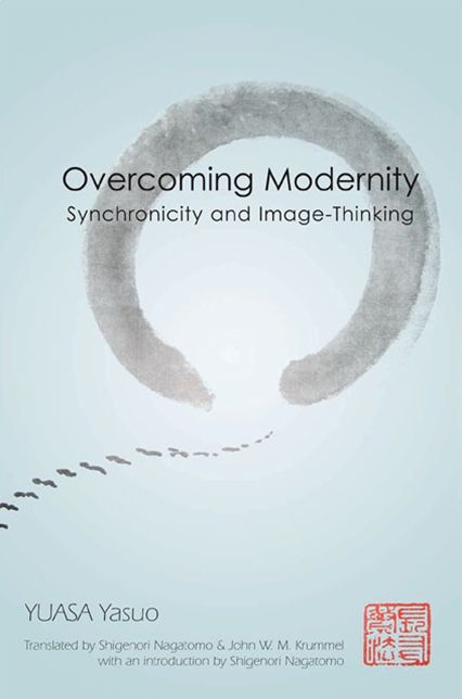 Overcoming Modernity: Synchronicity and Image-Thinking