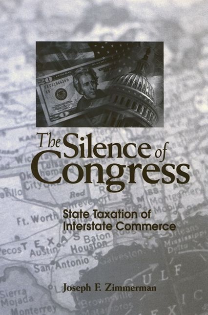 The Silence of Congress: State Taxation of Interstate Commerce