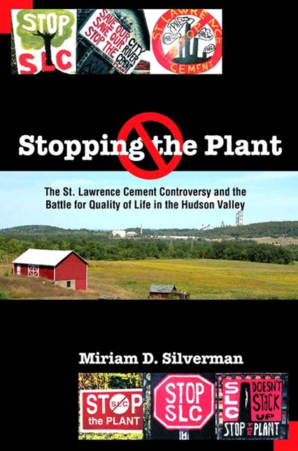 Stopping the Plant: The St. Lawrence Cement Controversy and the Battle for Quality of Life in the Hudson Valley