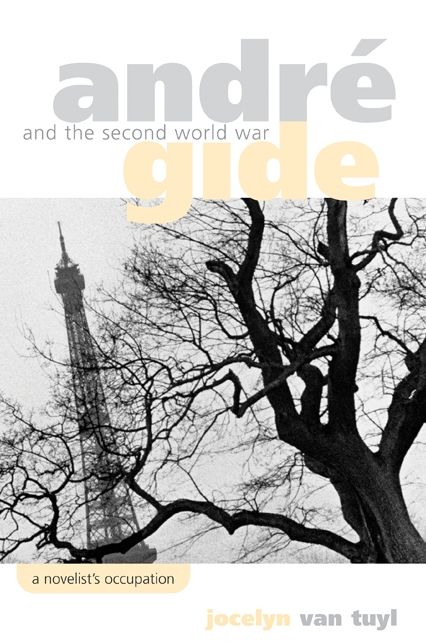 Andre Gide and the Second World War: A Novelist's Occupation