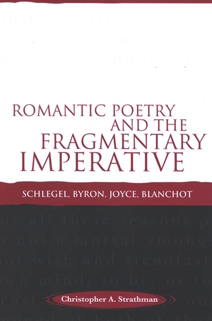 Romantic Poetry and the Fragmentary Imperative