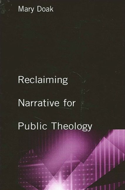 Reclaiming Narrative for Public Theology(SUNY Series, Religion and American Public Life)