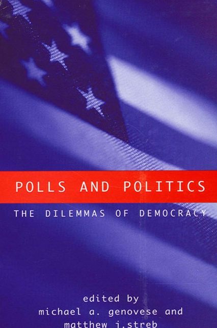 Polls and Politics: The Dilemmas of Democracy