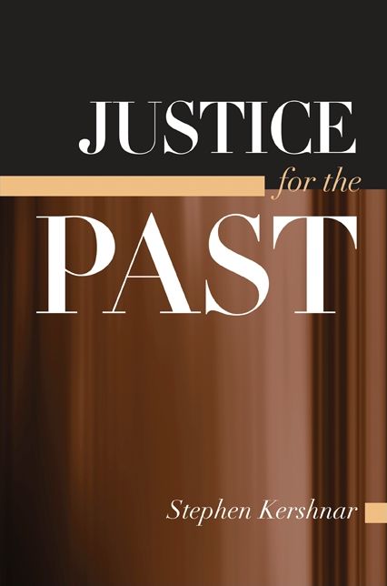 Justice for the Past ( SUNY Series in American Constitutionalism)