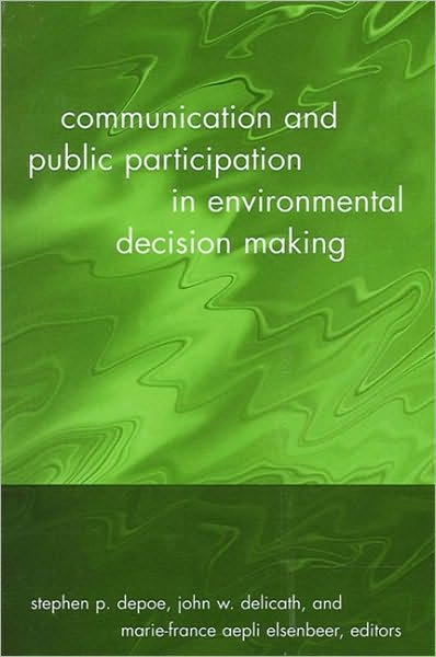 Communication and Public Participation in Environmental Decision Making